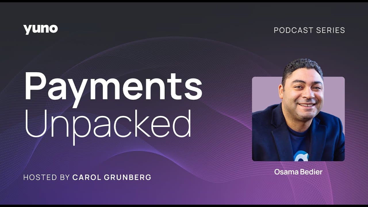 Payments Unpacked: The Secrets to Achieving Relevant Ubiquity